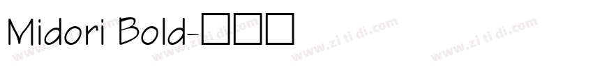 Midori Bold字体转换